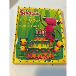 A Cloudy Day in Sunny Patch: Miss Spider and Her Sunny Patch Friends
